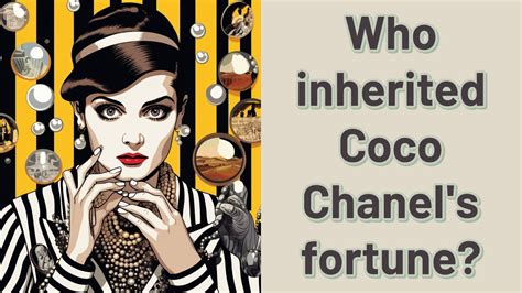 coco chanel wealth inherited